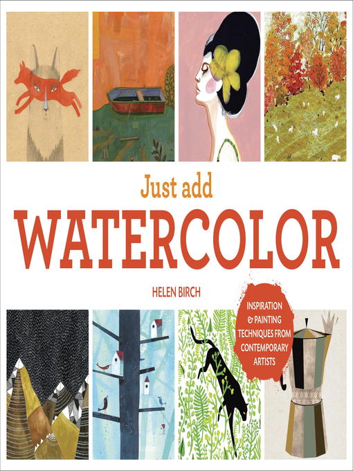 Title details for Just Add Watercolor by Helen Birch - Available